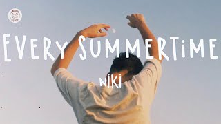 NIKI  Every Summertime Lyric Video [upl. by Bolger]