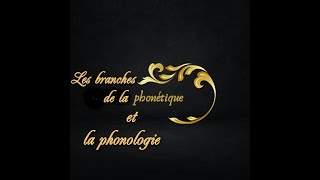 les branches de la phonétique et la phonologie [upl. by Lenka]