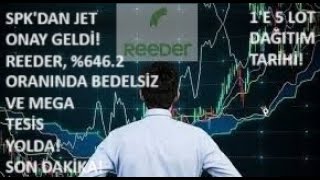 SPKDAN JET ONAY GELDÄ°ðŸ”¥REEDER F42 ORANINDA BEDELSÄ°Z BÃ–LÃœNME VE DEV TESÄ°SðŸš€1E 5 LOT DAÄžITIMIðŸ”¥ [upl. by Nedle525]