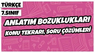 7 Sınıf Türkçe  Anlatım Bozuklukları Konu Tekrarı Soru Çözümleri  2022 [upl. by Arannahs]