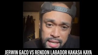 JERWIN GACO VS RENDON LABADOR KAKASA NA KAYApba rendonlabador 1v1 [upl. by Armanda]