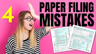 4 Mistakes Paper Return Filers Make [upl. by Aiym372]