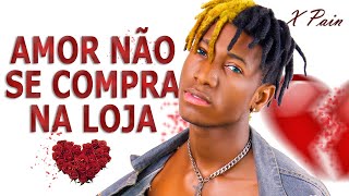 X Pain  Amor não se Compra na Loja Odeth Oficial [upl. by Keily207]