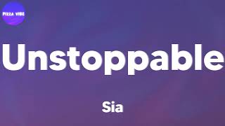 Sia  Unstoppable lyrics [upl. by Yoo]