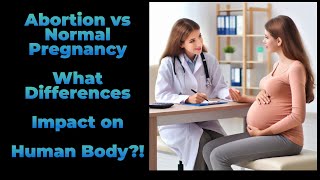 Abortion vs Normal Pregnancy What Differences Impact on Human Body [upl. by Libbie]