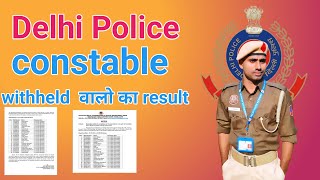 Delhi Police constable withheld walo ka result delhipolice police [upl. by Iz]