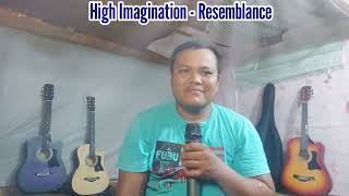 High Imagination  Resemblance [upl. by Gipsy]