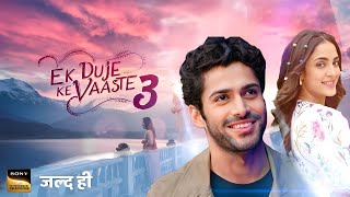 Ek Duje Ke Vaaste Season 3  Offical Trailer  Release Date  Promo  Kab Aayega  Mohit Kumar [upl. by Ahsocin]