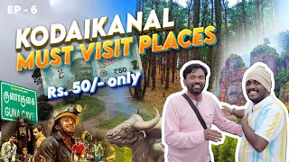 வெறும் 50 ரூபாயில் KODAIKANALல இவ்வளவு இடம் பாக்கலாமா   Episode 6 [upl. by Ahseital]