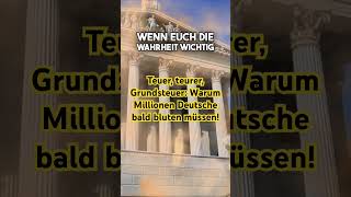 Teuer teurer Grundsteuer Warum Millionen Deutsche bald bluten müssen [upl. by Eem652]