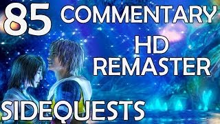 Final Fantasy X HD Remaster  100 Commentary Walkthrough  Part 85  Omega Ruins [upl. by Jenifer997]