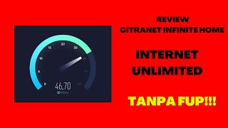 Review Citranet Infinite Home 50 mbps  Internet Unlimited Tanpa FUP [upl. by Alaj]