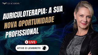 AURICULOTERAPIA A SUA NOVA OPORTUNIDADE PROFISSIONAL [upl. by Karsten]