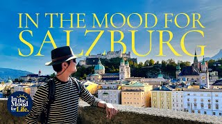 IN THE MOOD FOR SALZBURG  Best Things To Do in Salzburg  Ultimate Austria Travel Guide [upl. by Blatt]