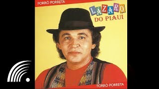 Lázaro do Piaui Morrendo de Saudade feat Flávio José Forró Porreta  Oficial [upl. by Eetse]