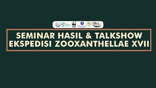 TRAILER SEMINAR HASIL amp TALKSHOW EKSPEDISI ZOOXANTHELLAE [upl. by Darum]