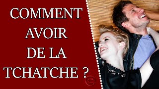 Comment avoir la tchatche et devenir un bon tchatcheur [upl. by Hassi]