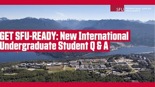 Get SFUReady Spring 2022 New International Undergraduate Student QampA  November 16 2021 [upl. by Lilhak]