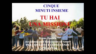 TU HAI UNA MISSIONE cinque minuti insieme [upl. by Blondy]