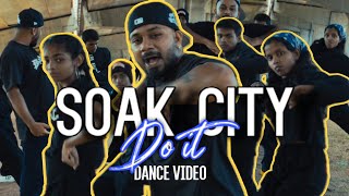 Soak city quotDo itquot  Dance Video [upl. by Hamilah199]