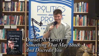 Daniel M Lavery quotSomething That May Shock And Discredit Youquot [upl. by Andrej]