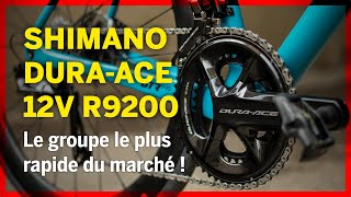 Essai Shimano DuraAce 12v r9200  le groupe le plus rapide du marché [upl. by Willing]