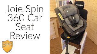 Joie Spin 360 Car Seat Review  BuggyPramReviews [upl. by Haag]