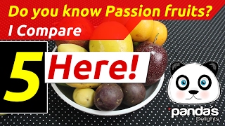 Do you know Passion Fruits I Compare 5 Here [upl. by Aniger]