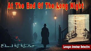 At The End Of The Long Night by Edward H Hurlbut 🎧 Audiobooks Detective Story [upl. by Andert]