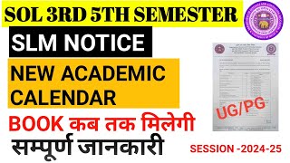 SOL 3rd amp 5th Semester SLM Notic and revised Academic Calendar 202425 [upl. by Geof]