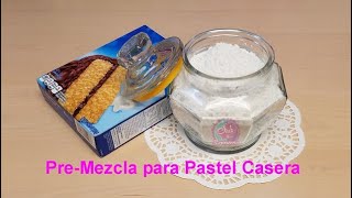 Cómo Hacer tu Propia PreMezcla para Pastel o Harina Preparada de Cajita│Club de Reposteria [upl. by Siaht]