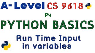 Run Time Input  Using input Function in Python  A Level CS 9618 [upl. by Ellwood]