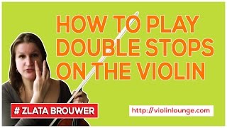 How To Play Double Stops on the Violin [upl. by Klump]