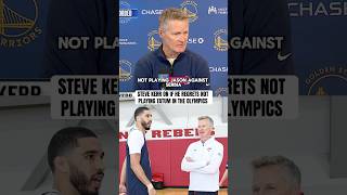 quotWe won the gold medal quot Steve Kerr on not playing Jayson Tatum vs Serbia [upl. by Benco]