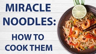 Miracle Noodles shirataki noodles How To Cook Them [upl. by Natsirhc]