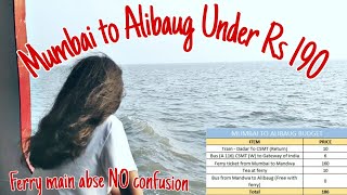 Mumbai to Alibaug A to Z  Complete Guide to find the best Ferry Mumbai to alibaug Ro Ro ferryPNP [upl. by Orbadiah656]