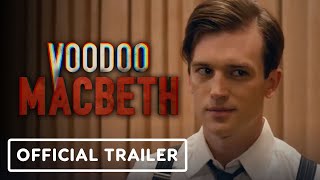 Voodoo Macbeth  Official Trailer 2022 Jewell Wilson Bridges Inger Tudor [upl. by Maples569]