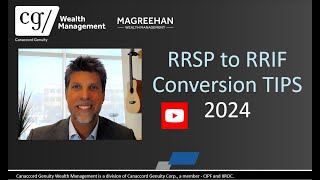 2024  RRSP to RRIF Conversion Explained plus Tips [upl. by Ycats]