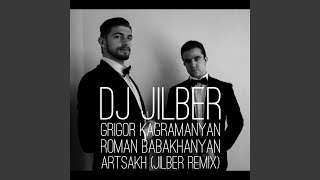 Artsakh Jilbér Remix feat Grigor Kagramanyan amp Roman Babakhanyan [upl. by Mcmahon267]