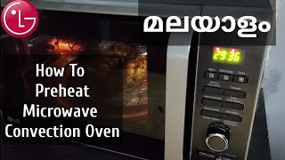 How To Preheat LG Microwave Convection Oven  Malayalam [upl. by Leesa147]