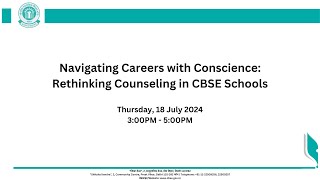 Navigating Careers with Conscience Rethinking Counseling in CBSE Schools [upl. by Suirtimid880]