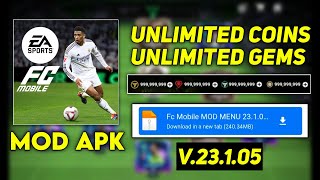 FC MOBILE 25 MOD APK V23105  UNLIMITED MONEY UNLIMITED GEMS  100 WORKING MOD MENU [upl. by Waligore]