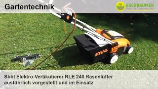 Stihl ElektroVertikutierer RLE 240 Rasenlüfter ausführlich vorgestellt und im Einsatz [upl. by Stempson]