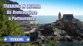 TREKKING IN LIGURIA  Da Riomaggiore a Portovenere [upl. by Babette677]