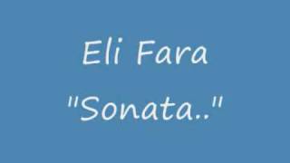 Eli Fara  Sonata [upl. by Wadesworth]