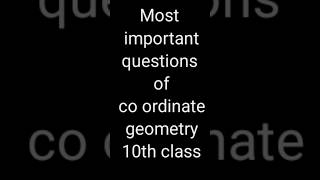 Most Important Questions Of Coordinates Geometry Class 10 maths math education [upl. by Inavoj813]