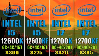 INTEL i5 12600K vs INTEL i5 12600KF vs INTEL i7 12700K vs INTEL i7 12700KF  7 PC GAMES BENCHMARK [upl. by Mccandless]