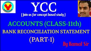 BANK RECONCILIATION STATEMENT part1  CLASS 11 [upl. by Ramahs838]