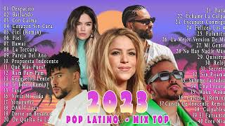 POP LATINO 2023  MIX TOP 2023  SHAKIRA BAD BUNNY LUIS FONSI MALUMA OZUNA CAMILO KAROL G [upl. by Arotak]