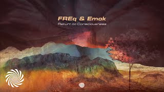 FREq amp Emok  Return to Consciousness [upl. by Stevenson]